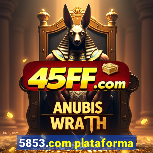 5853.com plataforma